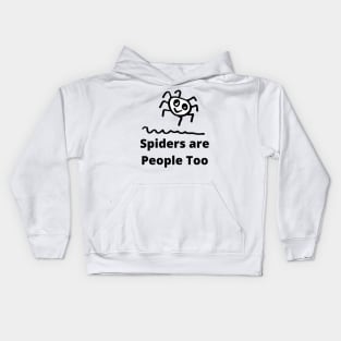 Spiders Are People Too Kids Hoodie